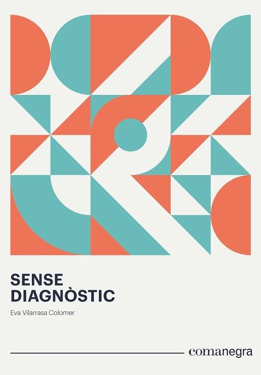 SENSE DIAGNÒSTIC | 9788418022319 | VILARRASA COLOMER, EVA | Llibreria Aqualata | Comprar llibres en català i castellà online | Comprar llibres Igualada