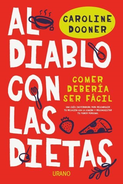 AL DIABLO CON LAS DIETAS | 9788416720927 | DOONER, CAROLINE | Llibreria Aqualata | Comprar llibres en català i castellà online | Comprar llibres Igualada