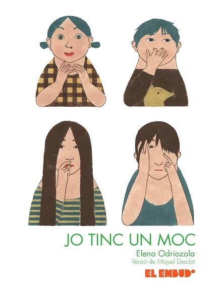 JO TINC UN MOC - CAT | 9788412041866 | DESCLOT MIQUEL / ODRIOZOLA BELÁSTEGUI ELENA (CAT) | Llibreria Aqualata | Comprar llibres en català i castellà online | Comprar llibres Igualada