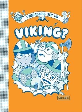 T'AGRADARIA SER UN VIKING? | 9788412087741 | DIVERSOS AUTORS | Llibreria Aqualata | Comprar llibres en català i castellà online | Comprar llibres Igualada