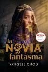 NOVIA FANTASMA, LA | 9788418002700 | CHOO, YANGSZE | Llibreria Aqualata | Comprar llibres en català i castellà online | Comprar llibres Igualada