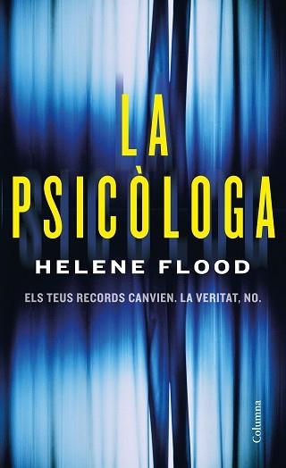 PSICÒLOGA, LA | 9788466426251 | FLOOD, HELENE | Llibreria Aqualata | Comprar llibres en català i castellà online | Comprar llibres Igualada