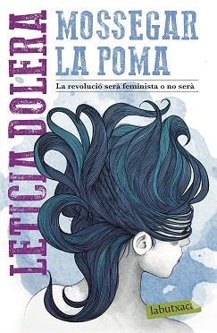 MOSSEGAR LA POMA | 9788417423292 | DOLERA, LETICIA | Llibreria Aqualata | Comprar llibres en català i castellà online | Comprar llibres Igualada