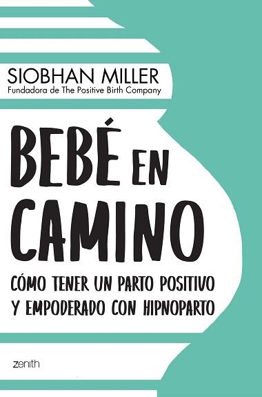 BEBÉ EN CAMINO | 9788408222408 | MILLER, SIOBHAN | Llibreria Aqualata | Comprar llibres en català i castellà online | Comprar llibres Igualada