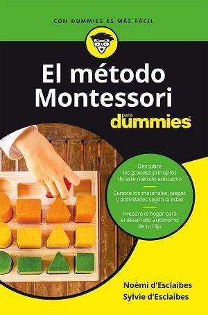 MÉTODO MONTESSORI PARA DUMMIES, EL | 9788432905797 | D'ESCLAIBES, NOEMI / D'ESCLAIBES, SYLVIE | Llibreria Aqualata | Comprar llibres en català i castellà online | Comprar llibres Igualada