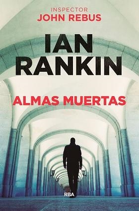 ALMAS MUERTAS | 9788490566886 | RANKIN, IAN | Llibreria Aqualata | Comprar libros en catalán y castellano online | Comprar libros Igualada