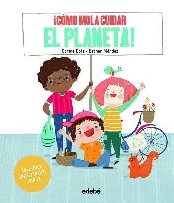 CÓMO MOLA CUIDAR EL PLANETA! | 9788468346274 | DOLZ PEIDRÓ, CARME | Llibreria Aqualata | Comprar llibres en català i castellà online | Comprar llibres Igualada