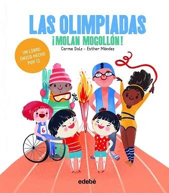 OLIMPIADAS, LAS ¡MOLAN MOGOLLÓN! | 9788468347035 | DOLZ PEIDRÓ, CARME | Llibreria Aqualata | Comprar llibres en català i castellà online | Comprar llibres Igualada