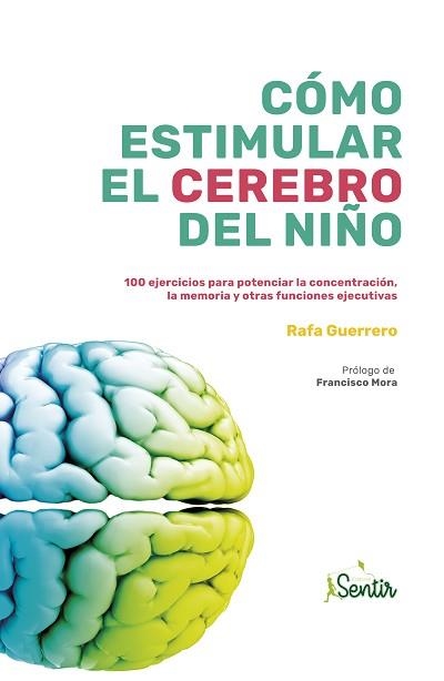 CÓMO ESTIMULAR EL CEREBRO DEL NIÑO | 9788426727046 | GUERRERO, RAFA | Llibreria Aqualata | Comprar llibres en català i castellà online | Comprar llibres Igualada