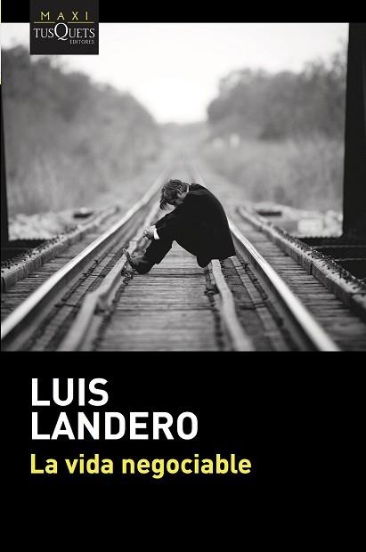 VIDA NEGOCIABLE, LA | 9788490665862 | LANDERO, LUIS | Llibreria Aqualata | Comprar llibres en català i castellà online | Comprar llibres Igualada