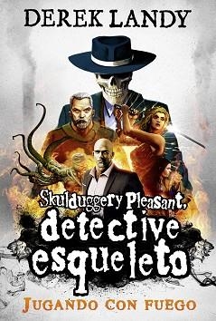 DETECTIVE ESQUELETO 2. JUGANDO CON FUEGO | 9788413182865 | LANDY, DEREK | Llibreria Aqualata | Comprar llibres en català i castellà online | Comprar llibres Igualada