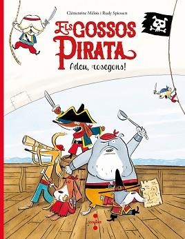 GOSSOS PIRATA, ELS | 9788466147637 | MÉLOIS, CLÉMENTINE | Llibreria Aqualata | Comprar llibres en català i castellà online | Comprar llibres Igualada