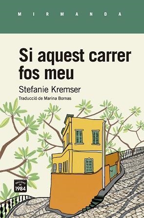 SI AQUEST CARRER FOS MEU | 9788416987634 | KREMSER, STEFANIE | Llibreria Aqualata | Comprar llibres en català i castellà online | Comprar llibres Igualada