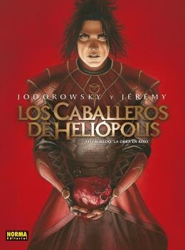 CABALLEROS DE HELIÓPOLIS 3, LOS. RUBEDO LA OBRA EN ROJO | 9788467940503 | ALEJANDRO JODOROWSKY / JÉRÉMY | Llibreria Aqualata | Comprar llibres en català i castellà online | Comprar llibres Igualada