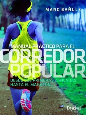 MANUAL PRÁCTICO PARA EL CORREDOR POPULAR. | 9788498295047 | BAÑULS, MARC | Llibreria Aqualata | Comprar llibres en català i castellà online | Comprar llibres Igualada