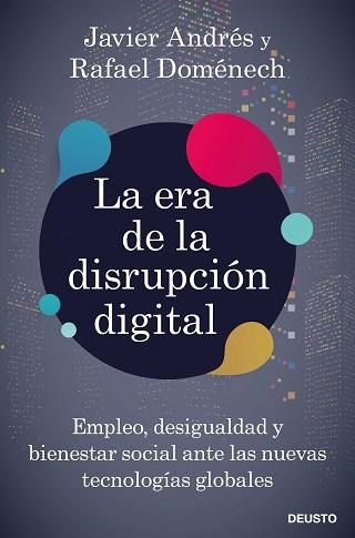 ERA DE LA DISRUPCIÓN DIGITAL, LA | 9788423431328 | DOMÉNECH VILARIÑO, RAFAEL / ANDRÉS DOMINGO, JAVIER ANGEL | Llibreria Aqualata | Comprar llibres en català i castellà online | Comprar llibres Igualada