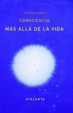 CONSCIENCIA MÁS ALLÁ DE LA VIDA | 9788412074321 | VAN LOMMEL, PIM  | Llibreria Aqualata | Comprar llibres en català i castellà online | Comprar llibres Igualada