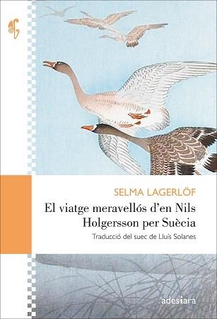 VIATGE MERAVELLÓS D’EN NILS HOLGERSSON PER SUÈCIA, EL | 9788416948406 | LAGERLÖF, SELMA | Llibreria Aqualata | Comprar llibres en català i castellà online | Comprar llibres Igualada