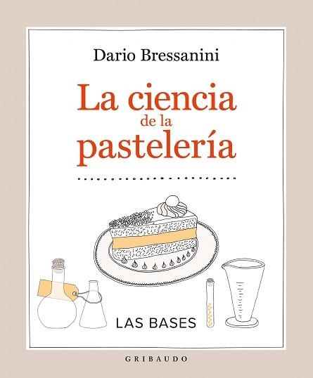 CIENCIA DE LA PASTELERIA, LA | 9788417127077 | BRESSANINI, DARIO | Llibreria Aqualata | Comprar llibres en català i castellà online | Comprar llibres Igualada