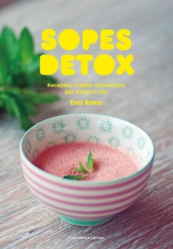 SOPES DETOX | 9788490349205 | ROCA SOLÀ, EVA | Llibreria Aqualata | Comprar llibres en català i castellà online | Comprar llibres Igualada