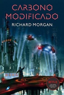 CARBONO MODIFICADO (TAKHESI KOVACS 1) | 9788417507473 | MORGAN, RICHARD | Llibreria Aqualata | Comprar libros en catalán y castellano online | Comprar libros Igualada