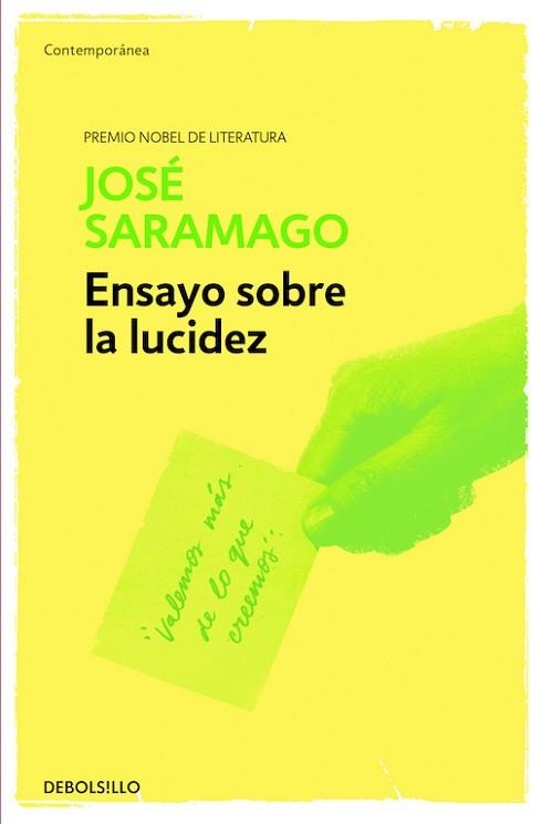 ENSAYO SOBRE LA LUCIDEZ | 9788490628768 | SARAMAGO, JOSÉ | Llibreria Aqualata | Comprar llibres en català i castellà online | Comprar llibres Igualada