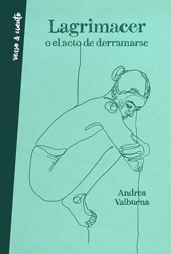 LAGRIMACER O EL ACTO DE DERRAMARSE | 9788403521957 | VALBUENA, ANDREA | Llibreria Aqualata | Comprar llibres en català i castellà online | Comprar llibres Igualada