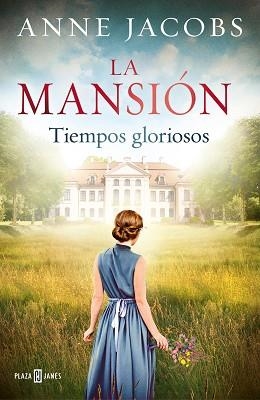 MANSIÓN, LA. TIEMPOS GLORIOSOS | 9788401024702 | JACOBS, ANNE | Llibreria Aqualata | Comprar llibres en català i castellà online | Comprar llibres Igualada