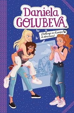 DANIELA GOLUBEVA 3. CHALLENGE EN EL PARQUE DE ATRACCIONES  | 9788417736712 | GOLUBEVA, DANIELA | Llibreria Aqualata | Comprar llibres en català i castellà online | Comprar llibres Igualada