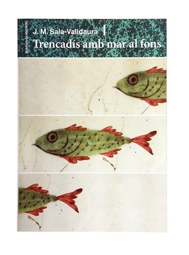 TRENCADÍS AMB MAR AL FONS | 9788491562221 | SALA-VALLDAURA, JOSEP MARIA | Llibreria Aqualata | Comprar llibres en català i castellà online | Comprar llibres Igualada