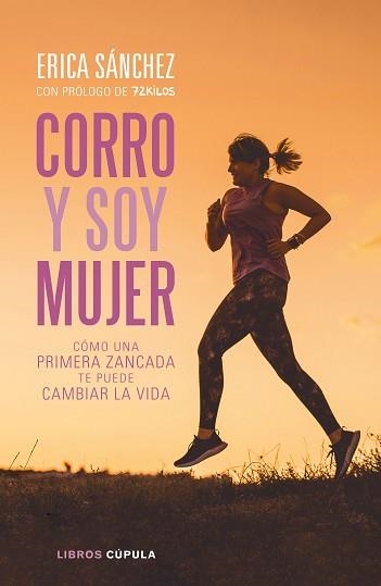 CORRO Y SOY MUJER | 9788448026868 | SÁNCHEZ, ERICA | Llibreria Aqualata | Comprar llibres en català i castellà online | Comprar llibres Igualada