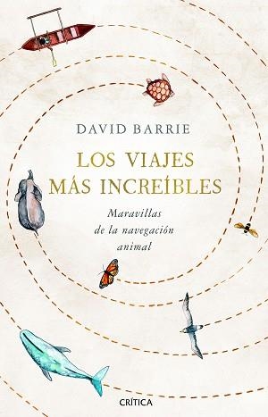 VIAJES MÁS INCREÍBLES, LOS | 9788491992059 | BARRIE, DAVID | Llibreria Aqualata | Comprar llibres en català i castellà online | Comprar llibres Igualada