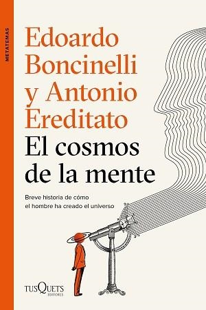 COSMOS DE LA MENTE, EL | 9788490667996 | BONCINELLI, EDOARDO / EREDITATO, ANTONIO | Llibreria Aqualata | Comprar llibres en català i castellà online | Comprar llibres Igualada