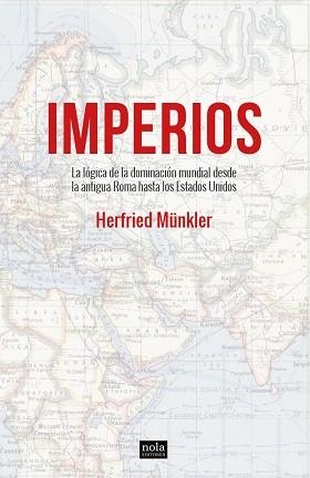 IMPERIOS | 9788418164064 | MÜNKLER, HERFRIED | Llibreria Aqualata | Comprar llibres en català i castellà online | Comprar llibres Igualada