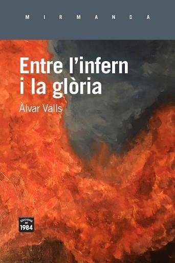 ENTRE L'INFERN I LA GLÒRIA | 9788416987672 | VALLS, ÀLVAR | Llibreria Aqualata | Comprar llibres en català i castellà online | Comprar llibres Igualada