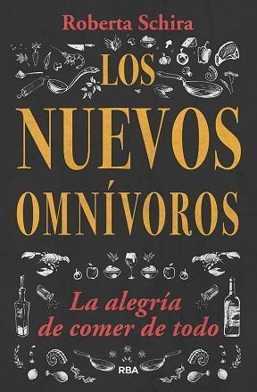 NUEVOS OMNÍVOROS, LOS | 9788491872634 | SCHIRA, ROBERTA | Llibreria Aqualata | Comprar llibres en català i castellà online | Comprar llibres Igualada