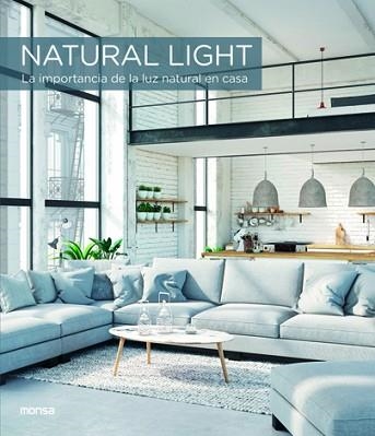 NATURAL LIGHT. LA IMPORTANCIA DE LA LUZ NATURAL EN CASA | 9788417557133 | ZAMORA, FRANCESC | Llibreria Aqualata | Comprar llibres en català i castellà online | Comprar llibres Igualada