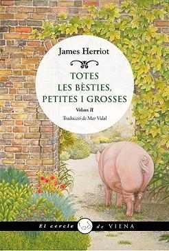 TOTES LES BÈSTIES, PETITES I GROSSES II | 9788417998318 | HERRIOT, JAMES | Llibreria Aqualata | Comprar libros en catalán y castellano online | Comprar libros Igualada