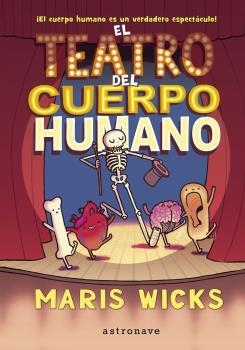 TEATRO DEL CUERPO HUMANO, EL | 9788467937527 | WICKS, MARIS | Llibreria Aqualata | Comprar llibres en català i castellà online | Comprar llibres Igualada