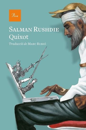 QUIXOT | 9788475888286 | RUSHDIE, SALMAN | Llibreria Aqualata | Comprar llibres en català i castellà online | Comprar llibres Igualada