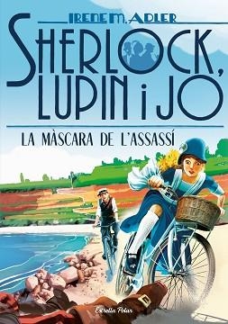 SHERLOCK, LUPIN I JO. LA MÀSCARA DE L'ASSASSÍ | 9788418134197 | ADLER, IRENE | Llibreria Aqualata | Comprar llibres en català i castellà online | Comprar llibres Igualada