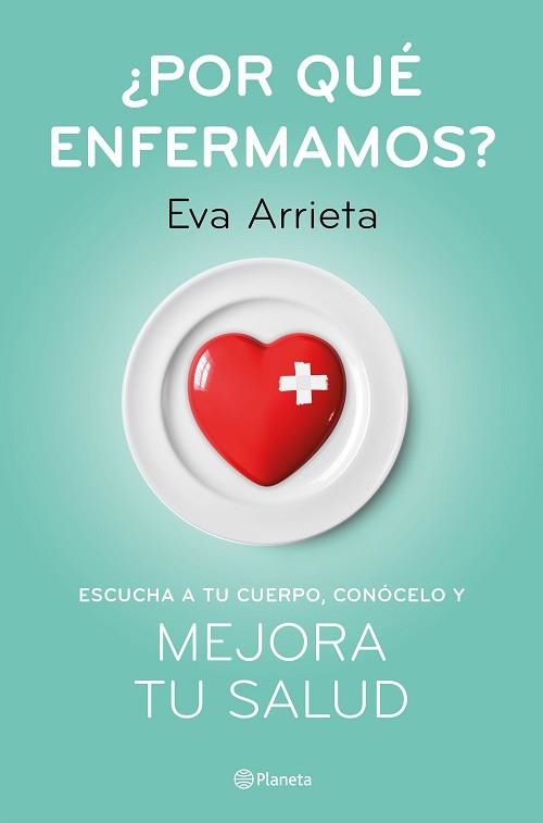 POR QUÉ ENFERMAMOS? | 9788408224730 | ARRIETA, EVA | Llibreria Aqualata | Comprar llibres en català i castellà online | Comprar llibres Igualada