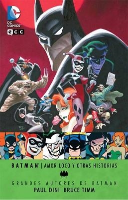 AMOR LOCO Y OTRAS HISTORIAS (GRANDES HISTORIAS DE BATMAN) | 9788416840076 | TIMM, BURCE / DINI, PAUL / DELCARMEN, RONNIE | Llibreria Aqualata | Comprar llibres en català i castellà online | Comprar llibres Igualada