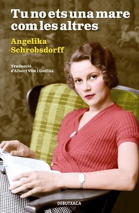 TU NO ETS UNA MARE COM LES ALTRES | 9788418132414 | SCHROBSDORFF, ANGELIKA | Llibreria Aqualata | Comprar llibres en català i castellà online | Comprar llibres Igualada