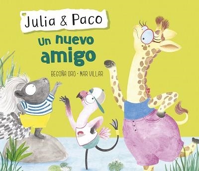 UN NUEVO AMIGO (JULIA & PACO. ÁLBUM ILUSTRADO) | 9788448854416 | ORO, BEGOÑA / VILLAR, MAR | Llibreria Aqualata | Comprar llibres en català i castellà online | Comprar llibres Igualada