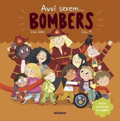 AVUI SEREM BOMBERS | 9788424666965 | SOLER, LAIA | Llibreria Aqualata | Comprar llibres en català i castellà online | Comprar llibres Igualada