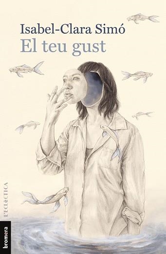 TEU GUST, EL | 9788490269886 | SIMÓ MONLLOR, ISABEL-CLARA | Llibreria Aqualata | Comprar llibres en català i castellà online | Comprar llibres Igualada