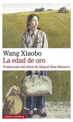 EDAD DE ORO, LA | 9788417971625 | XIAOBO, WANG | Llibreria Aqualata | Comprar llibres en català i castellà online | Comprar llibres Igualada