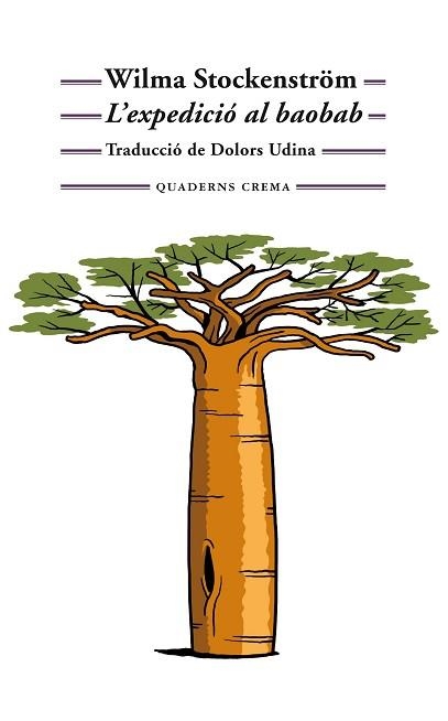 EXPEDICIÓ AL BAOBAB, L' | 9788477276203 | STOCKENSTRÖM, WILMA | Llibreria Aqualata | Comprar libros en catalán y castellano online | Comprar libros Igualada