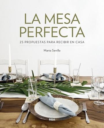 MESA PERFECTA, LA | 9788491872597 | SEVILLA SANCHEZ, MARTA | Llibreria Aqualata | Comprar llibres en català i castellà online | Comprar llibres Igualada